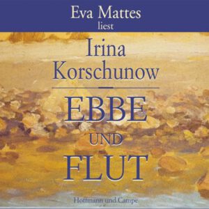 Irina Korschunow: “Ebbe und Flut”