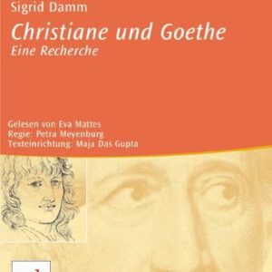 Sigrid Damm: “Christiane und Goethe”