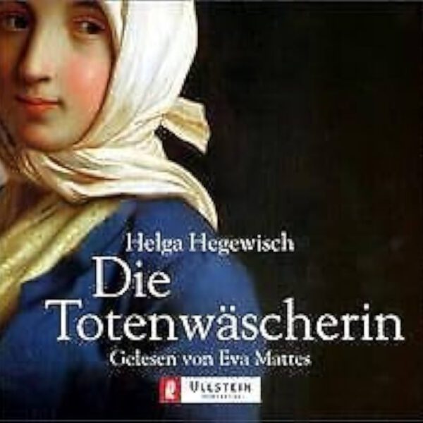 Helga Hegewisch: “Die Totenwäscherin”