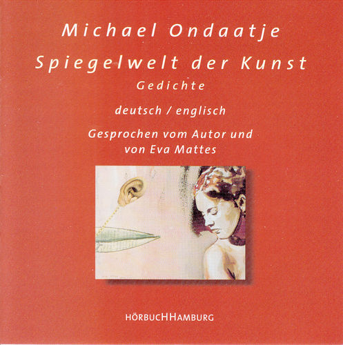 Michael Ondaatje: “Spiegelwelt der Kunst”