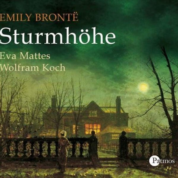 Emily Brontë: “Sturmhöhe”