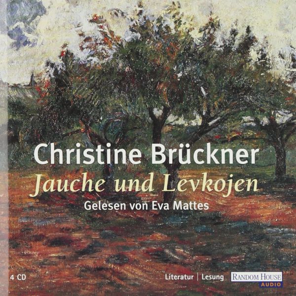 Christine Brückner: “Jauche und Levkojen”
